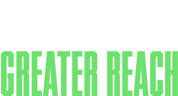 A Year of Greater Reach